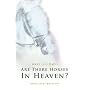 Are there Horses in Heaven: Based on a True Story