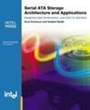 Serial ATA Storage Architecture and Applications: Designing High-Performance, Cost-Effective I/O Solutions