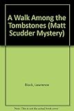 A walk among the tombstones