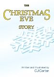 The Christmas Eve Story