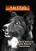 Am I Safe? The Art & Science of Canine Behavior Assessments