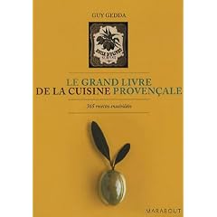 Le grand livre de la cuisine proven�ale : 365 recettes ensoleill�es