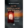 Vie apr�s la mort en Islam (La)