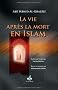 Vie apr�s la mort en Islam (La)