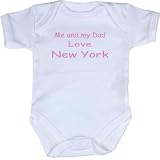 Me and my Dad Love New York Baby Bodysuit Vest Newborn -9 months in 9 Colours