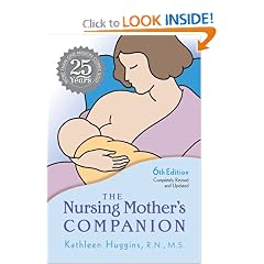 The Nursing Mother's Companion, 6th Edition: 25th Anniversary Edition by Kathleen Huggins