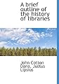 A brief outline of the history of libraries