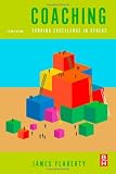 Coaching: Evoking Excellence in Others,3rd Edition