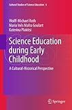 Science education during early childhood : a cultural-historical perspective