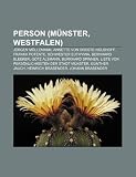 Person (Münster, Westfalen): Jürgen Möllemann, Annette von Droste-Hülshoff, Franka Potente, Schwester Euthymia, Bernhard Bleeker, Götz Alsmann (German Edition)