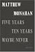 Books : Matthew Monahan: Five Years, Ten Years, Maybe Never