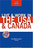 Live & Work in the USA & Canada, 4th (Live & Work - Vacation Work Publications)