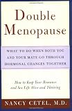 Double Menopause: What to Do When Both You and Your Mate Go Through Hormonal Changes Together