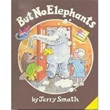 But No Elephants