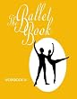 The Ballet Book Workbook IV