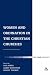 Women and Ordination in the Christian Churches: International Perspectives (T&T Clark Theology)