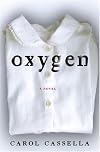 Oxygen: A Novel