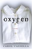 Oxygen: A Novel