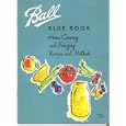 Ball Blue Book: Home Canning and Freezing Recipes and Methods; Edition 26