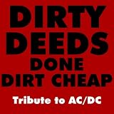 Dirty Deeds Done Dirt Cheap - Tribute To AC/DC