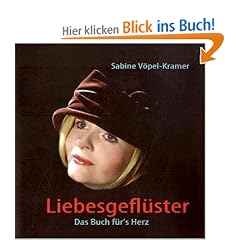 Liebesgefl�ster: Das Buch f�r's Herz