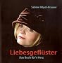 Liebesgefl�ster: Das Buch f�r's Herz