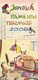 Familientermine Janosch 2009: Mit 5 Spalten