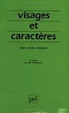 Visages et caractères: La science morphopsychologique ; illustré de 300 portraits