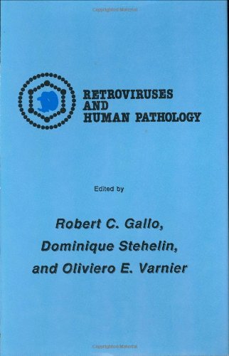 Retroviruses and Human Pathology (Experimental Biology and Medicine)