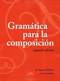 Gramática para la composición (Spanish Edition)