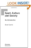 Sport, Culture and Society: An Introduction