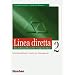 Linea diretta 2. Lehrwerk f�r den kommunikativen Unterricht: Linea diretta, Lehrerhandbuch: Guida per l'insegnante. Ein Italienischkurs f�r Fortgeschrittene