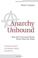 Anarchy Unbound: Why Self-Governance Works Better Than You Think (Cambridge Studies in Economics, Choice, and Society)