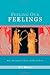 Feeling Our Feelings: What Philosophers Think and People Know