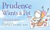 Prudence Wants A Pet