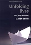 Unfolding lives : youth, gender and change