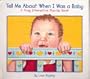 Tell Me About When
