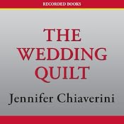 The Wedding Quilt | [Jennifer Chiaverini]