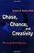 Chase, Chance, and Creativity: The Lucky Art of Novelty (Mit Press)
