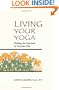 Living Your Yoga: Finding the Spiritual in Everyday Life