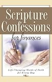 Scripture Confessions for Finances: Life-changing Words of Faith for Every Day