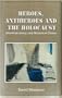 Heroes, Antiheroes, and the Holocaust: American Jewry and Historical Choice