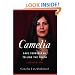 Camelia: Save Yourself by Telling the Truth-a Memoir of Iran