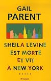 Sheila Levine est morte et vit � New York