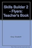 Skills builder for young learners. 2. Teacher's book. Flyers