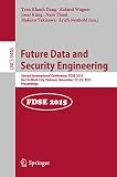 Future data and security engineering : Second International Conference, FDSE 2015, Ho Chi Minh City, Vietnam, November 23-25, 2015 : proceedings