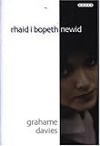 Rhaid i bopeth newid