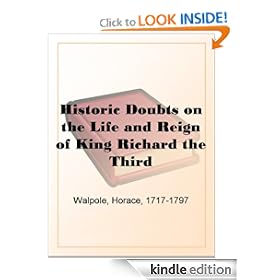 Historic Doubts on the Life and Reign of King Richard the Third