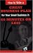 How to Write a Great Business Plan for Your Small Business in 60 Minutes or Less - With Companion CD-ROM