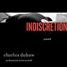 Indiscretion: A Novel